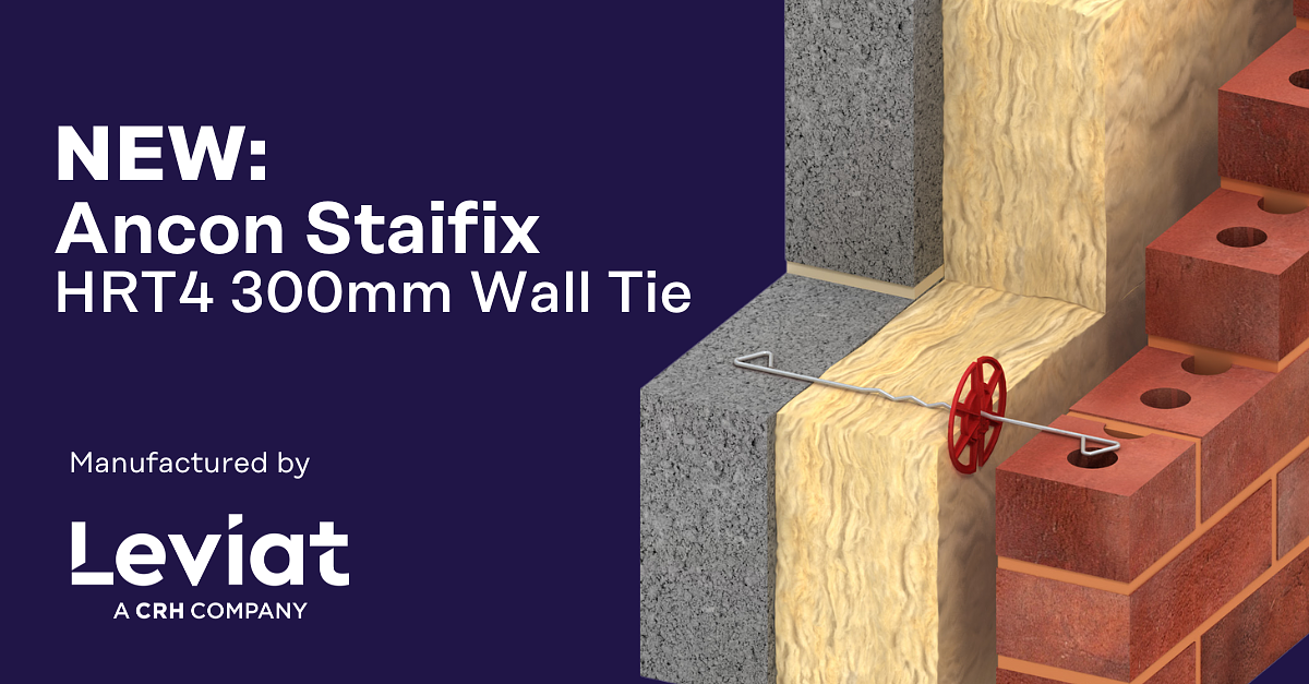 Leviat Launches New 300mm Type 4 Wall Tie For Wider Cavities Ancon 